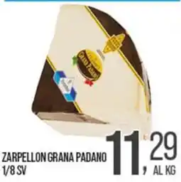 Cash pro Zarpellon Grana Padano offerta