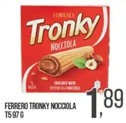 Cash pro Ferrero Tronky Nocciola offerta