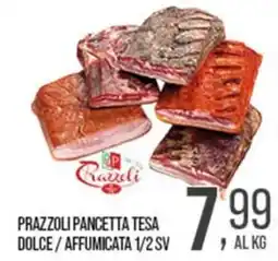 Cash pro Prazzoli pancetta tesa dolce / affumicata offerta