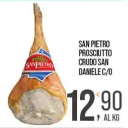 Cash pro Prosciutto crudo San Daniele c/o San Pietro offerta