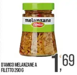 Cash pro D'Amico melanzane a filetto offerta