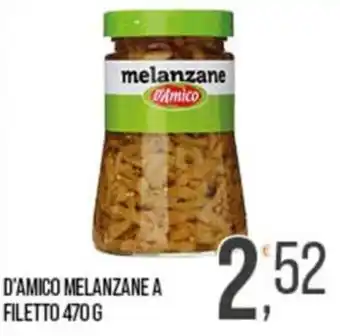 Cash pro D'Amico melanzane a filetto offerta