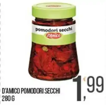 Cash pro D'Amico pomodori secchi offerta