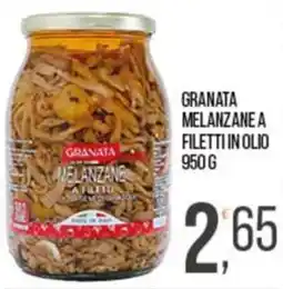 Cash pro Granata melanzane a filetti in olio offerta