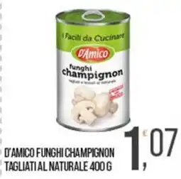 Cash pro D'Amico funghi champignon offerta