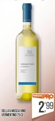 Cash pro Sella & Mosca Vino Vermentino offerta