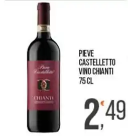 Cash pro Pieve Castelletto Vino Chianti offerta