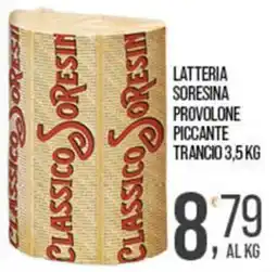 Cash pro Latteria Soresina Provolone Piccante offerta