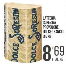 Cash pro Latteria Soresina Provolone Dolce Trancio offerta