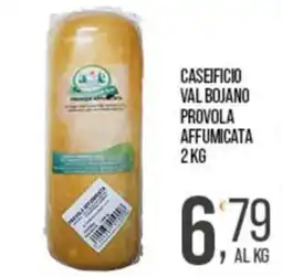 Cash pro Caseificio Val Bojano Provolone Affumicata offerta