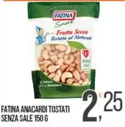 Cash pro Fatina anacardi tostati senza sale offerta