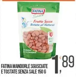Cash pro Fatina mandorle sgusciate e tostate senza sale offerta
