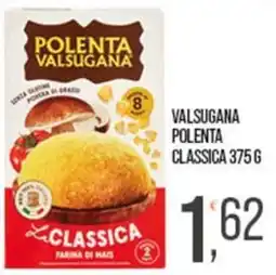 Cash pro Valsugana polenta classica offerta