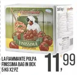Cash pro La Fiammante polpa finissima offerta