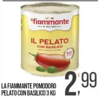Cash pro La Fiammante pomodoro pelato con basilico offerta