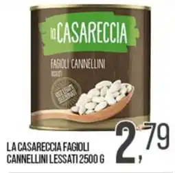 Cash pro La Casareccia Fagioli Cannellini Lessati offerta