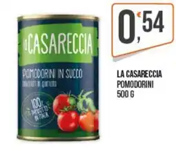 Cash pro La Casareccia pomodorini offerta