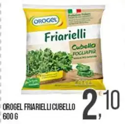 Cash pro Orogel friarielli cubello offerta