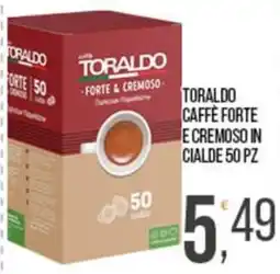 Cash pro Toraldo caffè forte e cremoso offerta