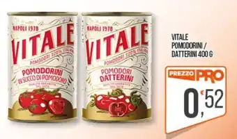 Cash pro Vitale pomodorini / datterini offerta