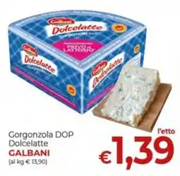 Supermercati Nonna Isa Gorgonzola DOP Dolcelatte Galbani offerta