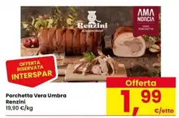 Eurospar Porchetta Vera Umbra Renzini offerta