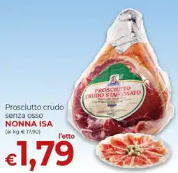 Supermercati Nonna Isa Prosciutto crudo senza osso NONNA ISA offerta