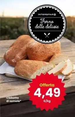 Eurospar Ciabatta di semola* offerta