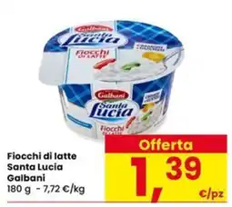 Eurospar Fiocchi di latte Santa Lucia Galbani offerta