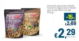 Aldel Discount Anacardi sguisciati tostati mandorle sguisciate tostate senza sale Bencivenga offerta