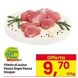 Eurospar Filetto di suino Passo Dopo Passo Despar offerta