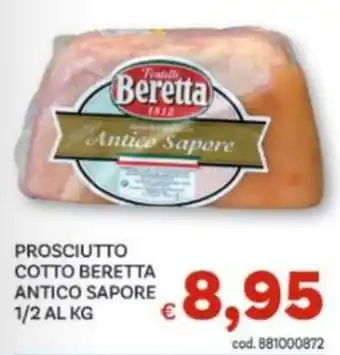 Vivo Supermercati Prosciutto cotto Beretta Antico Sapore offerta