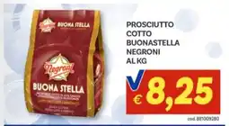 Vivo Supermercati Prosciutto cotto Buona Stella Negroni offerta