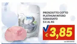 Vivo Supermercati Prosciutto cotto Platinum intero sgrassato offerta