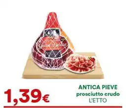 Supermercati Pasquale Prisco Antica Pieve prosciutto crudo offerta