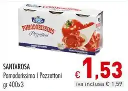 Cash & Carry Grossy Santarosa Pomodorissimo | Pezzettoni offerta