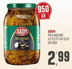 Marketpiù Saom melanzane a filetti in olio offerta
