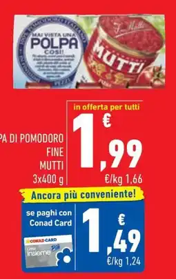 Conad Margherita Polpa di pomodoro fine Mutti offerta
