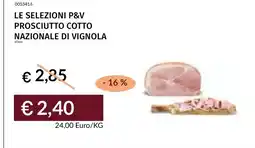 Prezzemolo e Vitale Prosciutto cotto nazionale di Vignola offerta