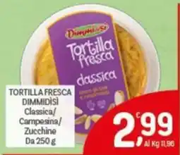 Crai Tortilla fresca Dimmidìsi classica offerta