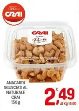 Crai Anacardi sgusciati al naturale Crai offerta