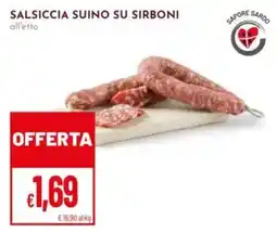 Pan Salsiccia suino su sirboni offerta