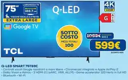 DIMOStore TCL Q-LED SMART 75T69C offerta