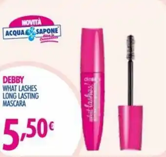 Acqua & Sapone Debby What Lashes Long Lasting Mascara offerta