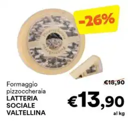 Unes Formaggio pizzoccheraia Latteria Sociale Valtellina offerta
