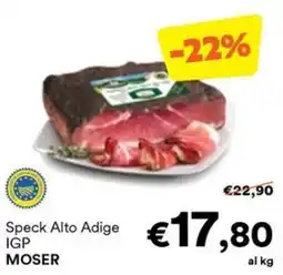 Unes Speck Alto Adige IGP MOSER offerta