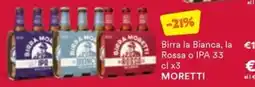 Unes Birra la Bianca, la Rossa o IPA Moretti offerta