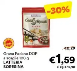 Unes Grana Padano DOP a scaglie LATTERIA SORESINA offerta