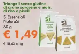 NaturaSì Triangoli senza glutine di grano saraceno e mais, di riso e piselli Si Essenziali NaturaSi offerta