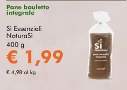 NaturaSì Pane bauletto integrale Si Essenziali NaturaSi offerta